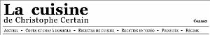 601 RECETTES DE CHRISTOPHE CERTAIN
